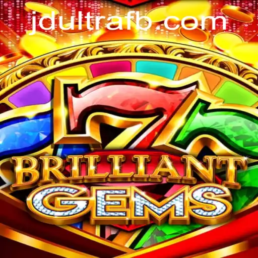Unveiling the World of BrilliantGems and the Intriguing JDultra