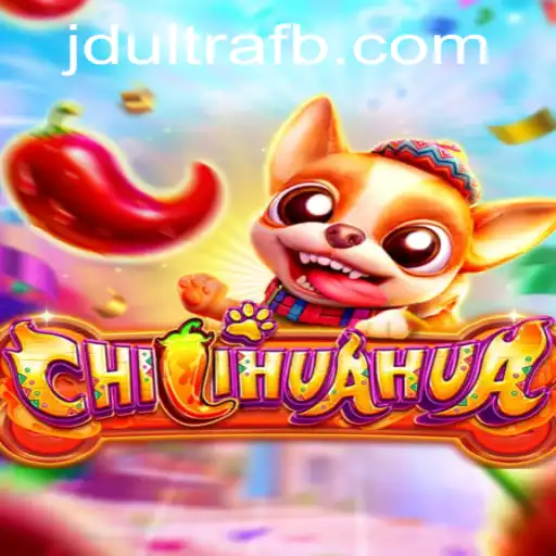 The Exciting World of CHILIHUAHUA and JDultra