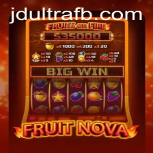 Exploring FruitNova: A Juicy Adventure in the World of JDultra