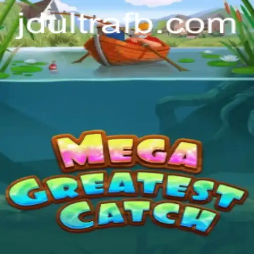 MegaGreatestCatch: Dive into the Ultimate Fishing Experience with JDultra