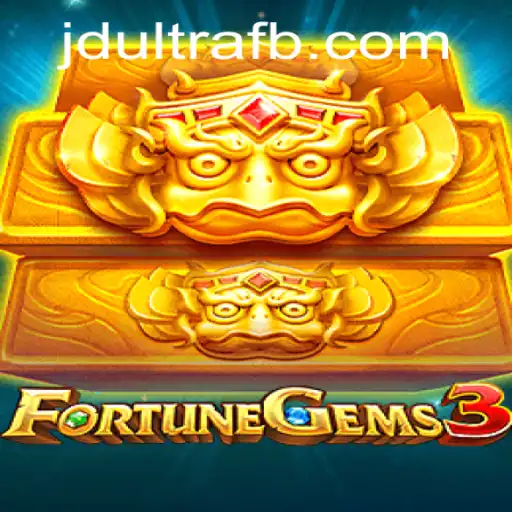 FortuneGems3: A Thrilling Adventure with JDultra