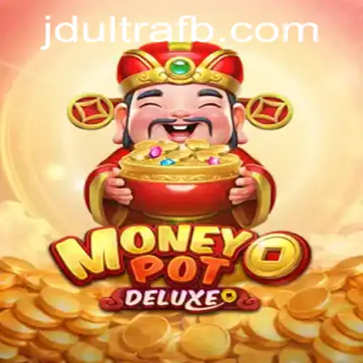 The Ultimate Guide to MoneyPotDELUXE: Thrills, Strategies, and JDultra Influences