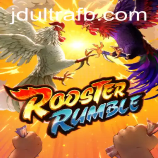 Exploring the Exciting World of RoosterRumble: A Dive Into JDultra